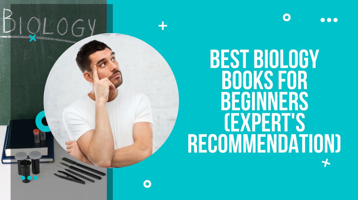 Best Biology Books for Beginners (Expert's Recommendation)