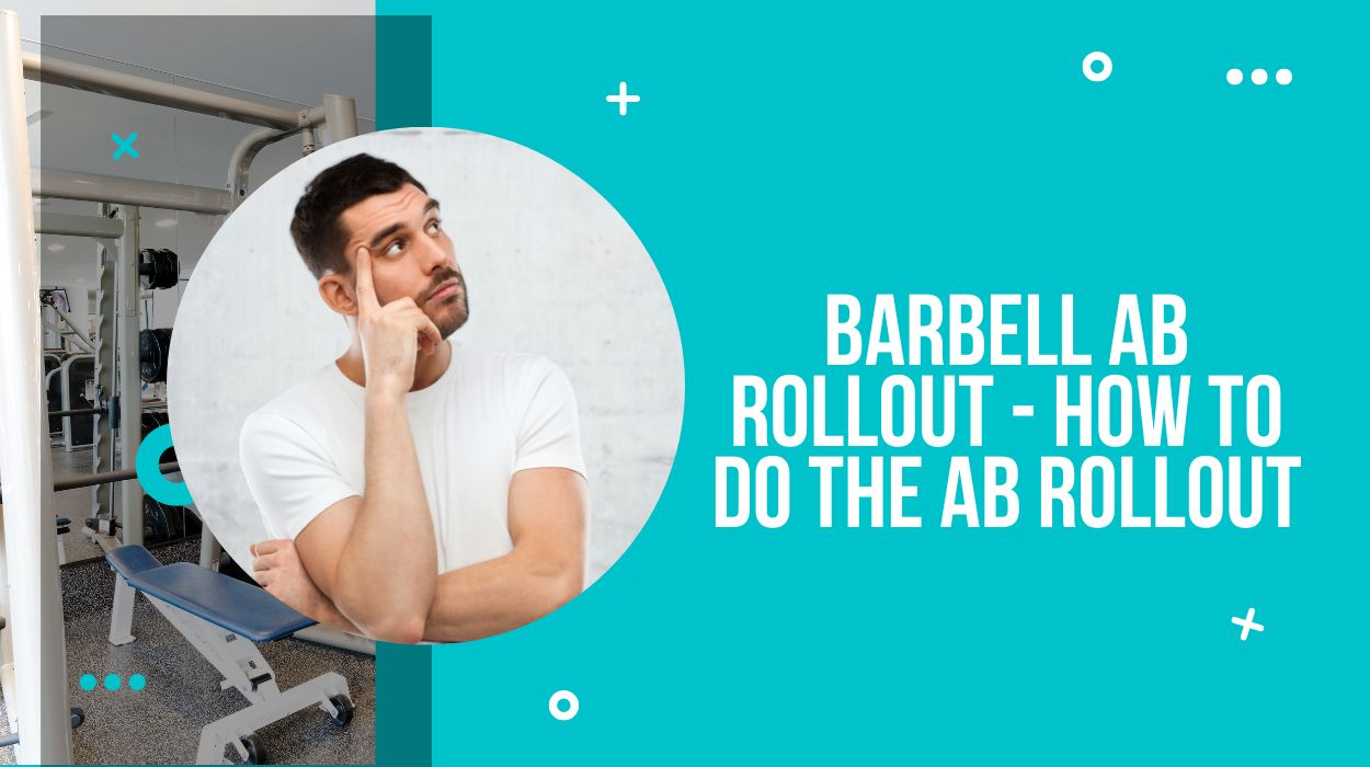 Barbell Ab Rollout - How to Do the Ab Rollout