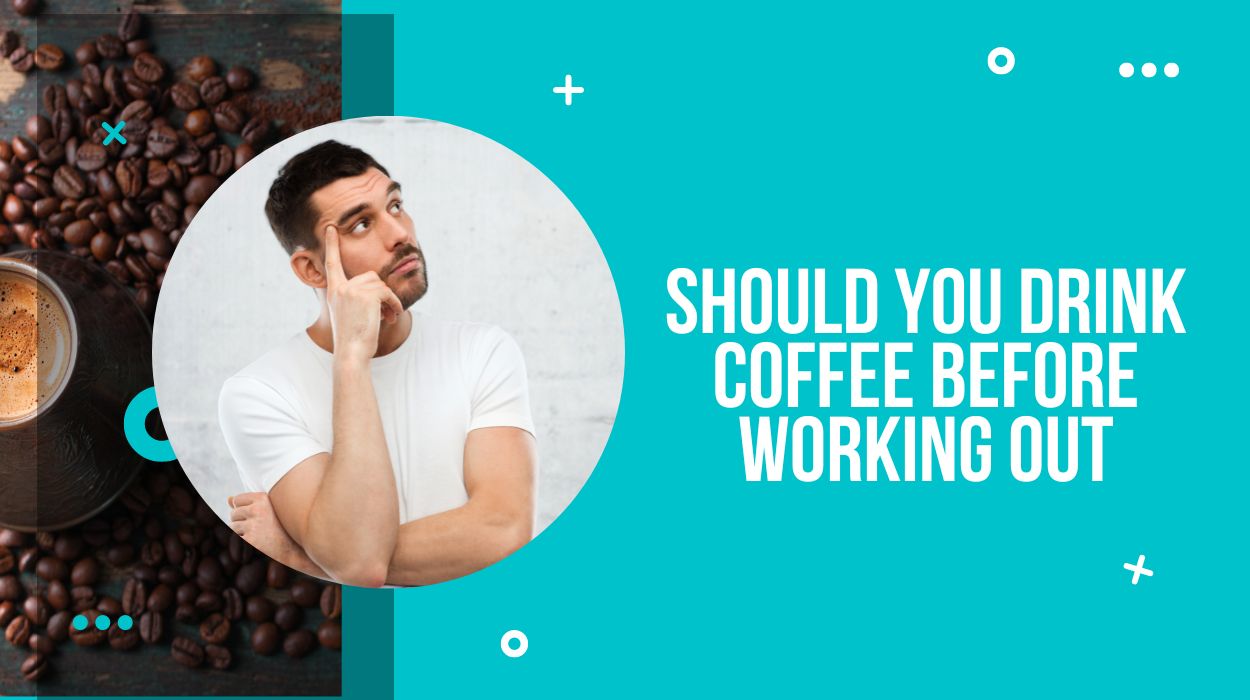 Should You Drink Coffee Before Working Out
