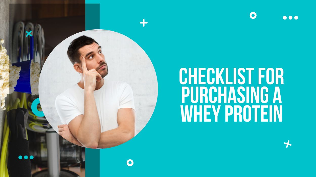 Checklist for Purchasing a Whey Protein