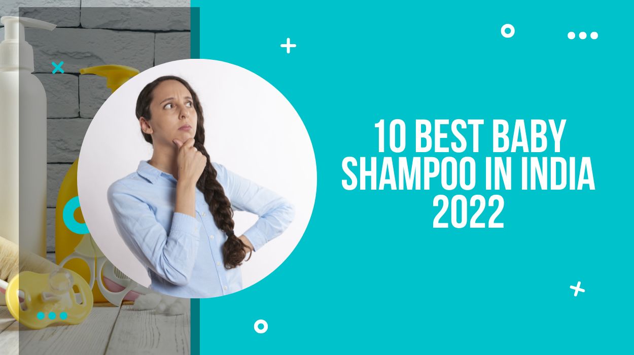 10 Best Baby Shampoo In India 2022