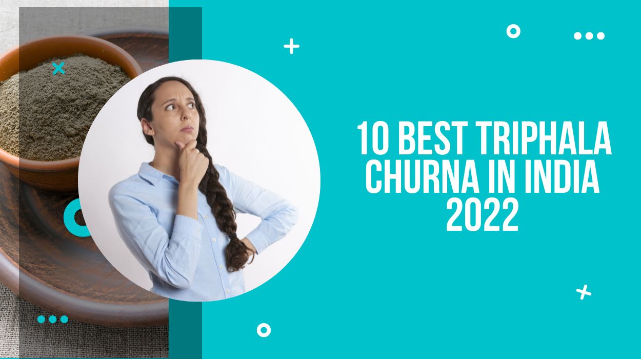 10 Best Triphala Churna in India 2022