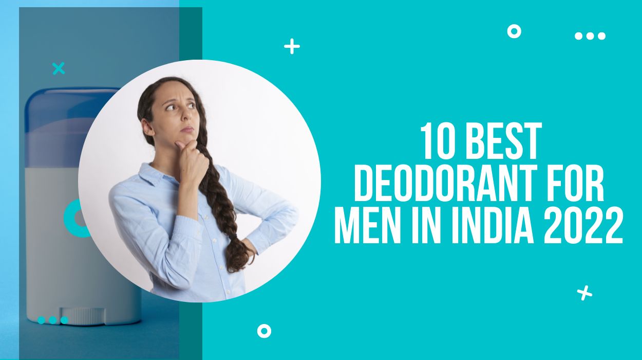 10 Best Deodorant For Men In India 2022