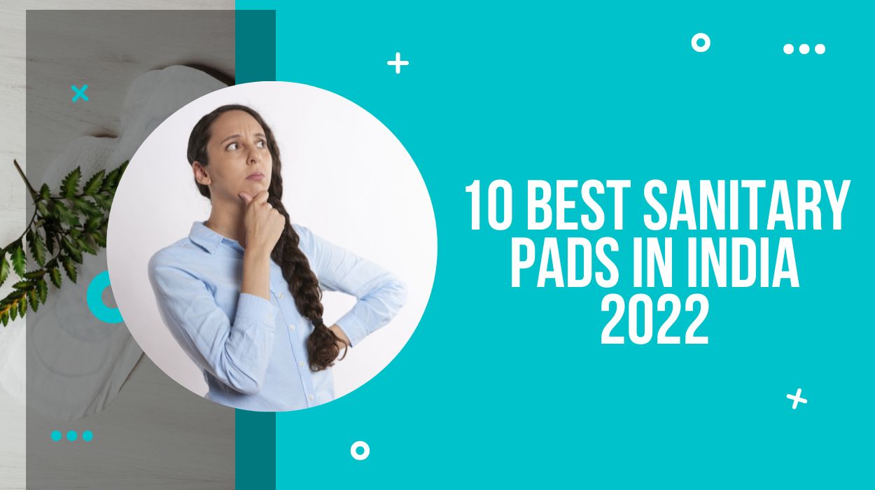 10 Best Sanitary Pads In India 2022