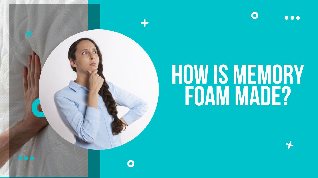 How Is Memory Foam Made?