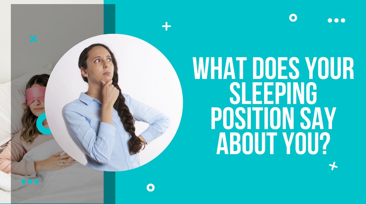 What Does Your Sleeping Position Say About You?
