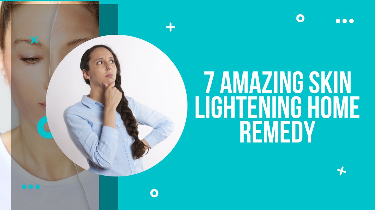 7 Amazing Skin Lightening Home Remedy