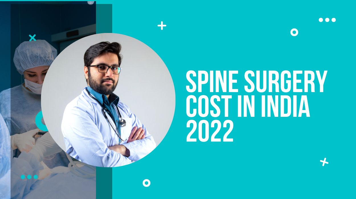 Spine Surgery Cost in India 2022