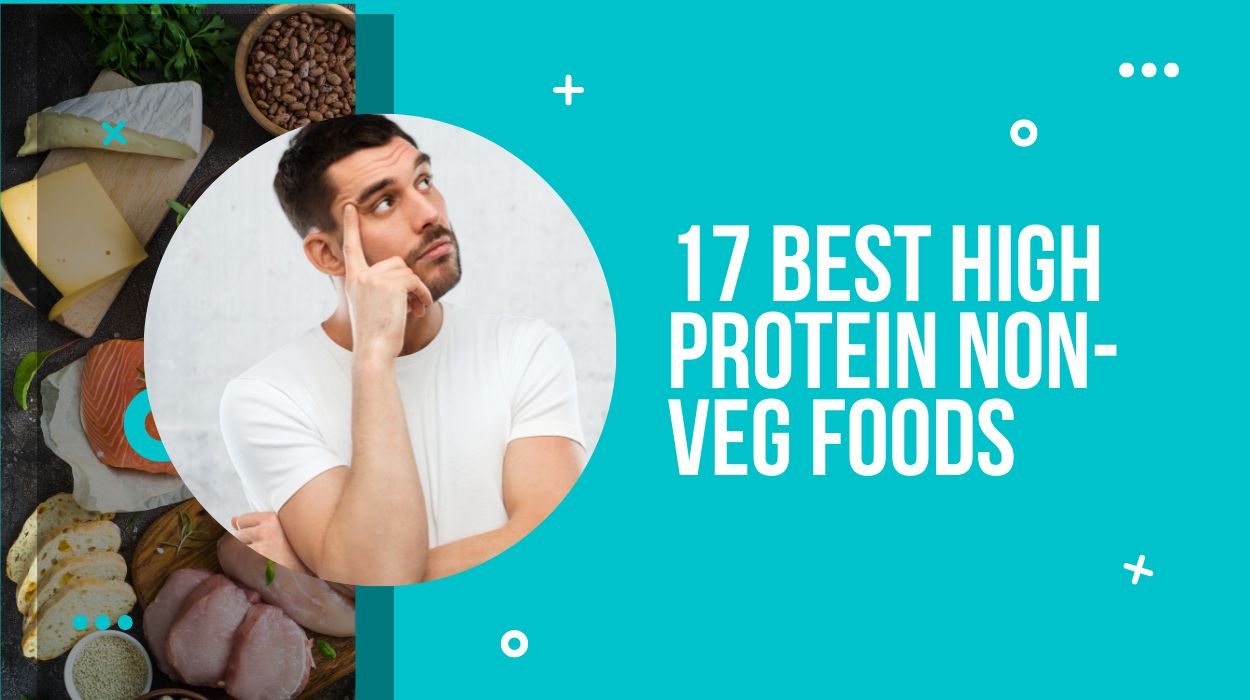 17 Best High Protein Non-Veg Foods