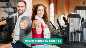Fitness Center in Bareilly