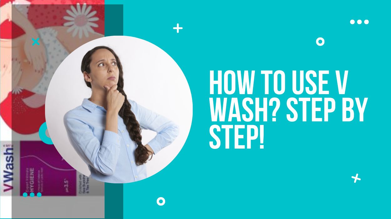 How To Use V Wash? Step By Step!