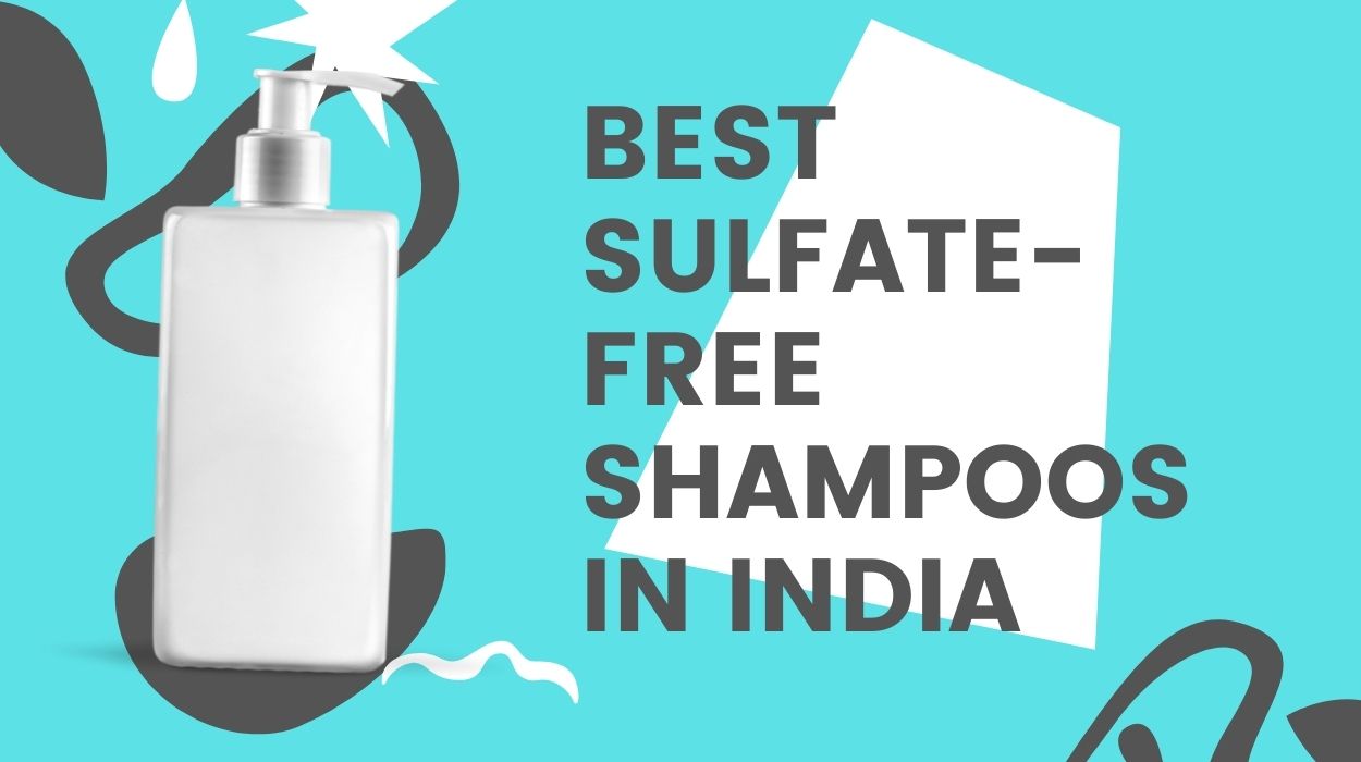 Best Sulfate-Free Shampoos in India