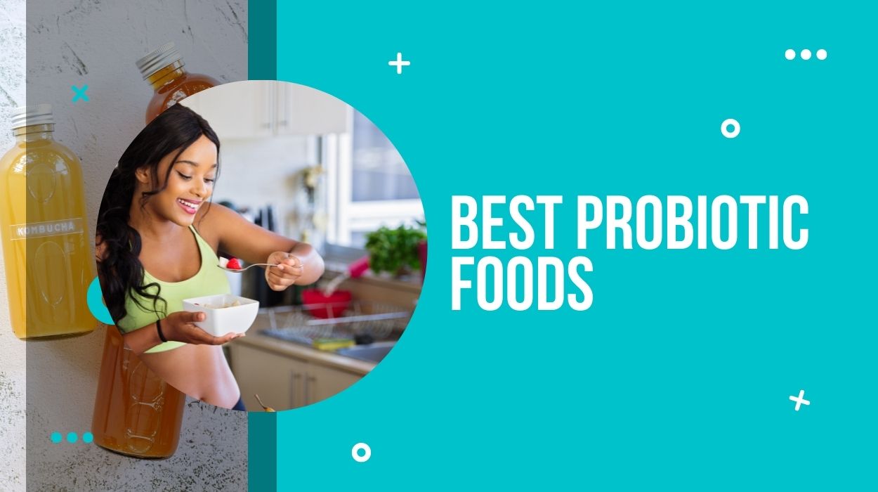 Best Probiotic Foods