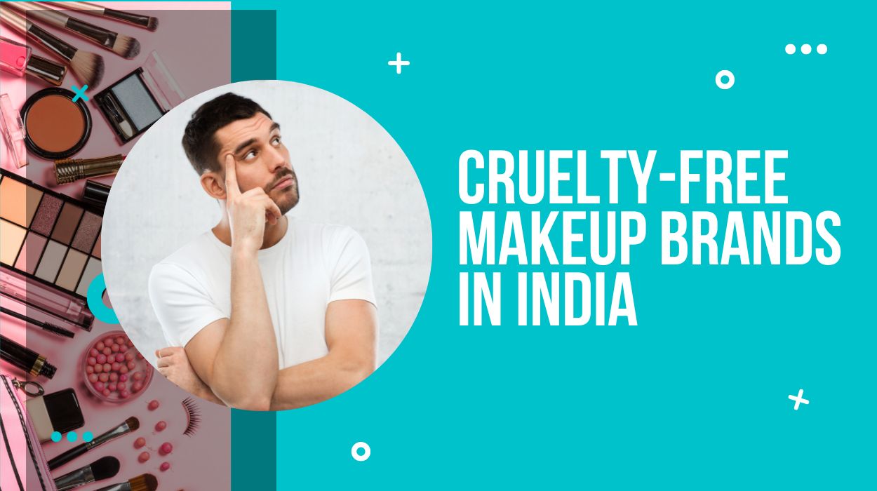 Cruelty-Free Makeup Brands in India 