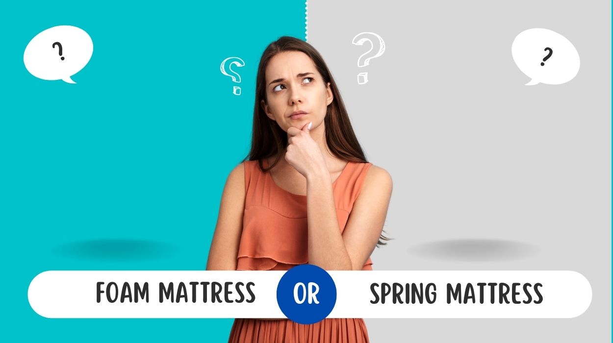 Which Mattress is Good, Foam or Spring
